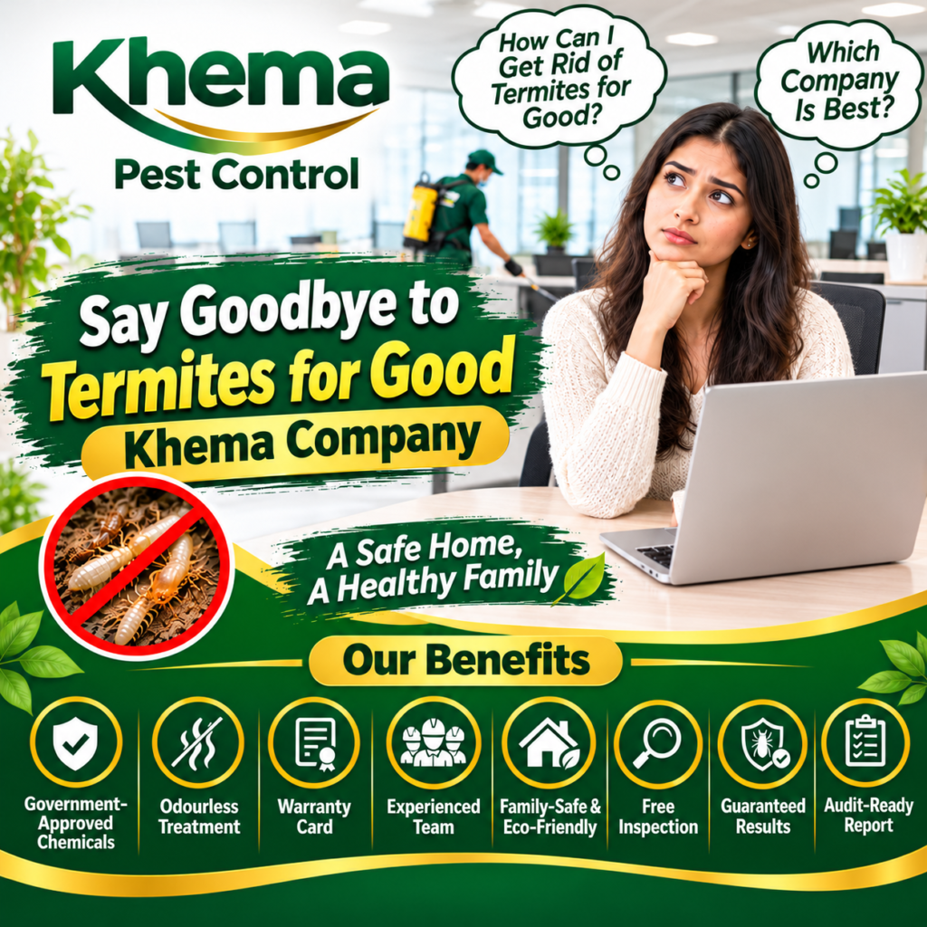 Best Termite Treatment Khema Company